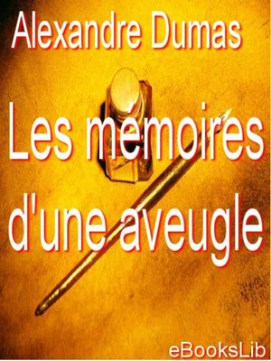 cover image of Les mémoires d'une aveugle